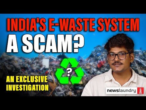 EXCLUSIVE: India’s e-waste mirage, ‘crores in corporate fraud’ amid govt lapses and public suffering