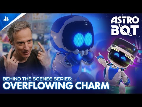 Astro Bot - Behind The Scenes Series EP4: Overflowing Charm | PS5 Games