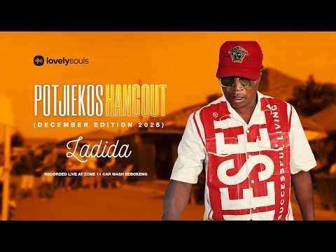Ladida | Lovely Souls x Potjiekos Hangout #25 #lovelysouls #Amapiano