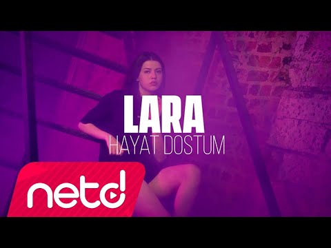 Lara - Hayat Dostum