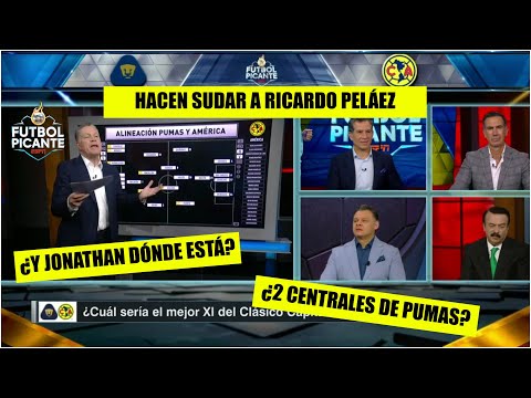 ¡ME VALE GORRO! Peláez arma su 11 ideal con jugadores del AMÉRICA y PUMAS | Futbol Picante