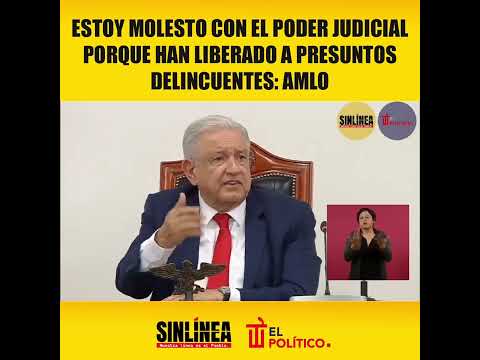 ??¡Estoy molesto con el #PoderJudicial porque se han dedicado a liberar a presuntos delincuentes