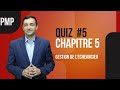 Quiz N5 CHAP5  GESTION DE LECHEANCIER