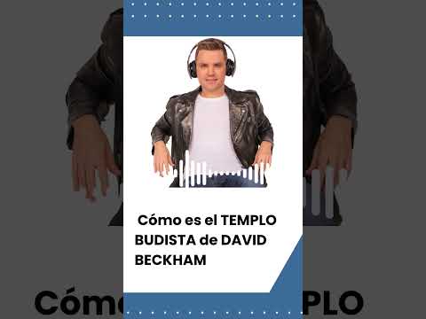 ??El TEMPLO BUDISTA de DAVID BECKHAM ?? #elclubdelmoro #shortsla100