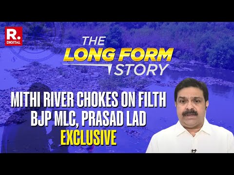 Fake Bills, Inflated Contracts Exposed, Mithi River Chokes On Filth | BJP MLC, Prasad Lad Exclusive