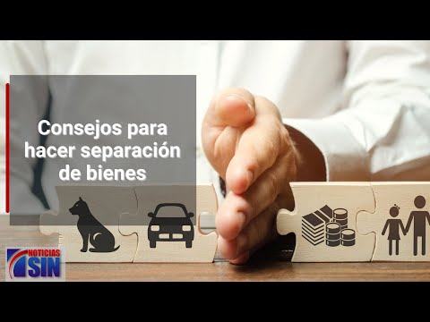 Consejos para hacer separación de bienes