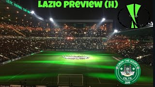 Celtic Vs Lazio | Big Night at Celtic Park | Uefa Europa league