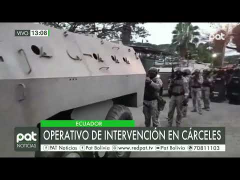 Operativo de intervención  en cárceles de Ecuador