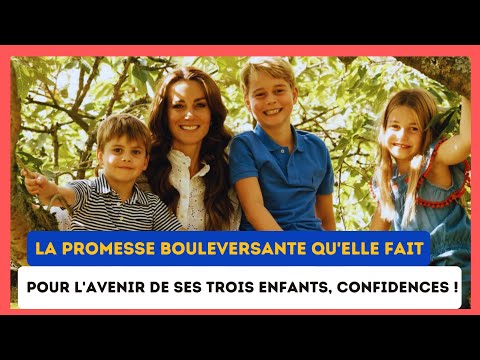 Kate Middleton malade : Son engagement e?mouvant envers ses trois enfants laisse sans voix
