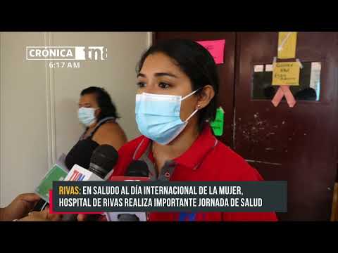 Jornada de Salud en hospital de Rivas en saludo al Día de la Mujer - Nicaragua