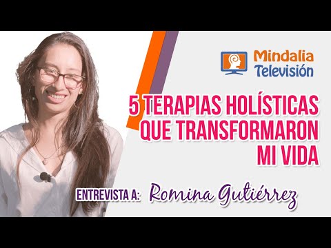5 terapias holísticas que transformaron mi vida | Romina Gutiérrez
