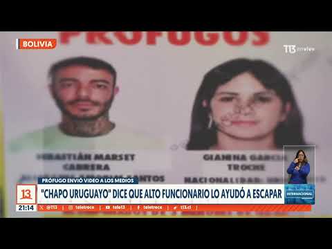 Chapo uruguayo dice que alto funcionario lo ayudó a escapar a Bolivia