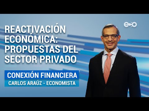Propuestas para la reactivación económica | ECO News