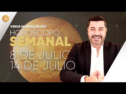 HORÓSCOPO SEMANAL del 8 al 14 de Julio | Alfonso León Arquitecto de Sueños