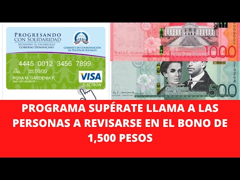 PROGRAMA SUPÉRATE LLAMA A LAS PERSONAS A REVISARSE EN EL BONO DE 1,500 PESOS