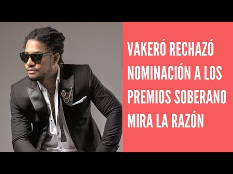 Vakeró rechaza nominación a “Mejor videoclip” en Premios Soberano