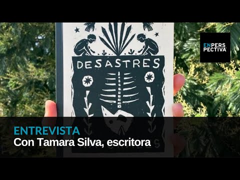 Tamara Silva: Sobre sus “Desastres naturales” y qué recomienda la ganadora del Bartolomé Hidalgo