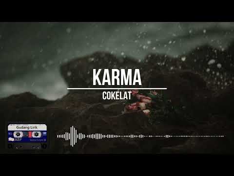 Cokelat - Karma (Lirik) Clear Audio