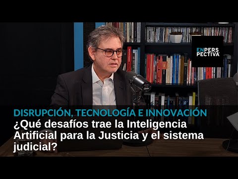 ¿Qué desafíos trae la Inteligencia Artificial para el sistema judicial y la Justicia?