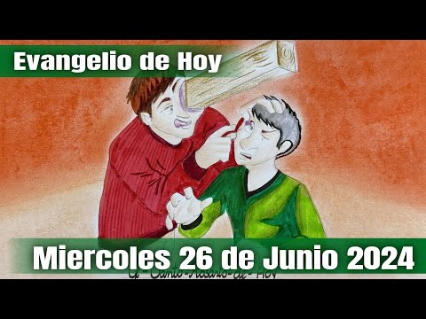 Evangelio de Hoy Miercoles 26 de Junio 2024 - El Santo Rosario de Hoy