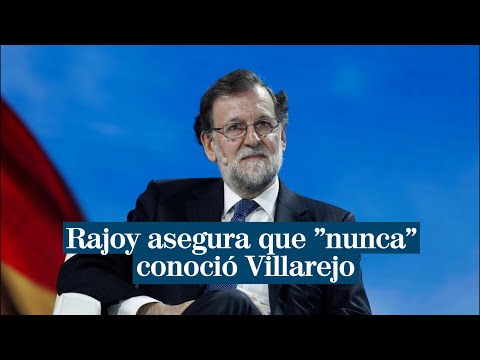 Rajoy asegura que nunca conoció a Villarejo ni la operación para espiar a Bárcenas