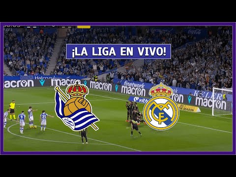 REAL SOCIEDAD vs REAL MADRID EN VIVO  LIGA ESPAÑA - JUEGA MBAPPE | LA SECTA DEPORTIVA