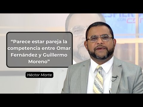 Héctor Marte: Parece estar pareja la competencia entre Omar Fernández y Guillermo Moreno