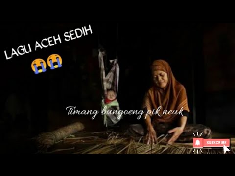 La Ma’bud Illallah.. Keumang bungong Pik Neuk.. lagu aceh sedih || bikin netes