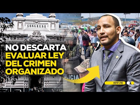 Congresista Muñante responde a CAL sobre ley del crimen organizado  #ROTATIVARPP | ENTREVISTA