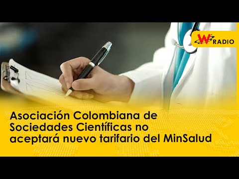 Asociación Colombiana de Sociedades Científicas no aceptará nuevo tarifario del MinSalud