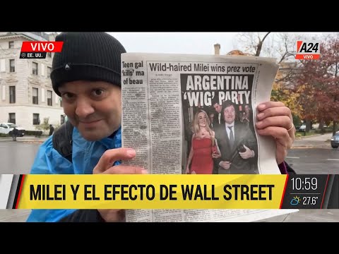 El efecto de Wall Street por el triunfo de Javier Milei