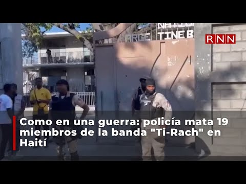 Como en una guerra: policía mata 19 miembros de la banda Ti-Rach en Haití