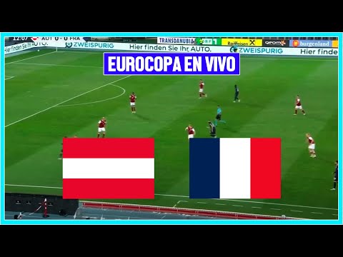 AUSTRIA VS. FRANCIA - PARTIDO EN VIVO - EUROCOPA 2024