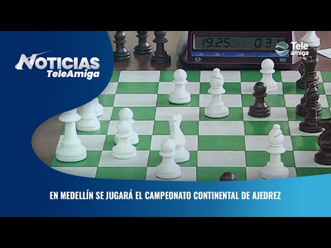 En Medellín se jugará el campeonato continental de ajedrez - Noticias Teleamiga