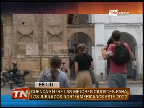 Cuenca entre las mejores ciudades para los jubilados norteamericanos este 2022