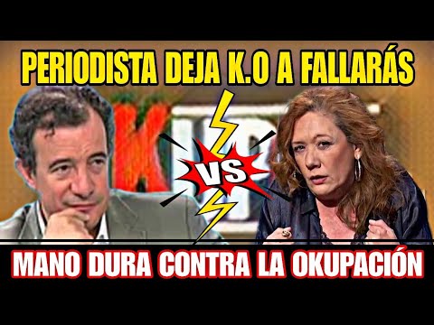 EL PERIODISTA, MANO DURA, CONTRA LA OKUPACIÓN, DEJA MUDA A CRISTINA FALLARÁS