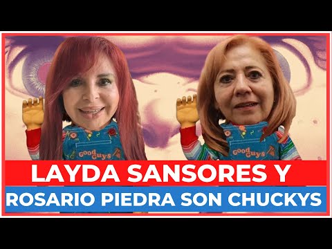 ¡DAN MIEDO! LAYDA SANSORES y ROSARIO PIEDRA son COMO CHUCKY, el MUÑECO DIABÓLICO