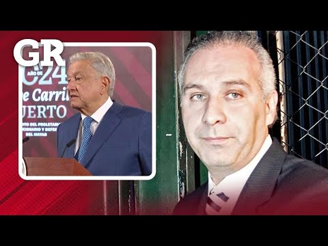 Condena AMLO fallo en favor de Collado