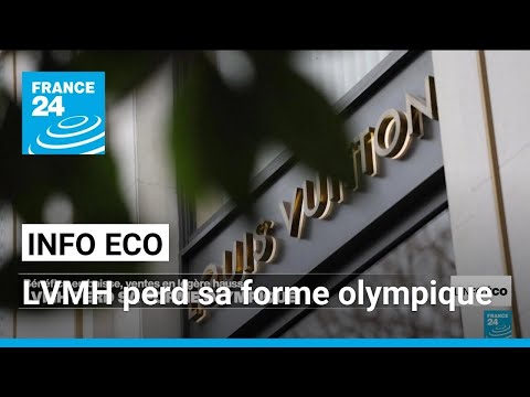 LVMH perd sa forme olympique • FRANCE 24