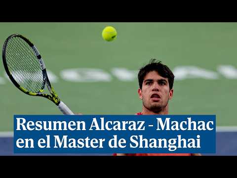 Resumen Alcaraz - Machac: el español cae en cuartos de final en Shanghai