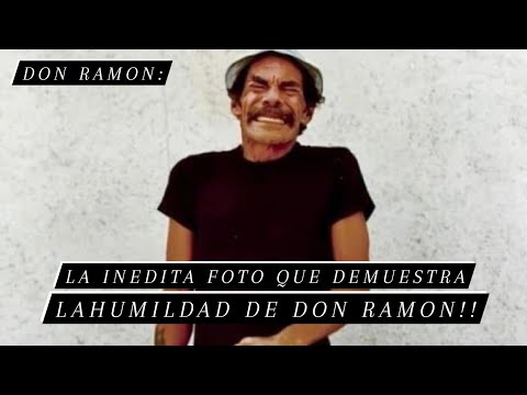 El Chavo del 8 la inédita foto que demuestra la humildad de Don Ramón