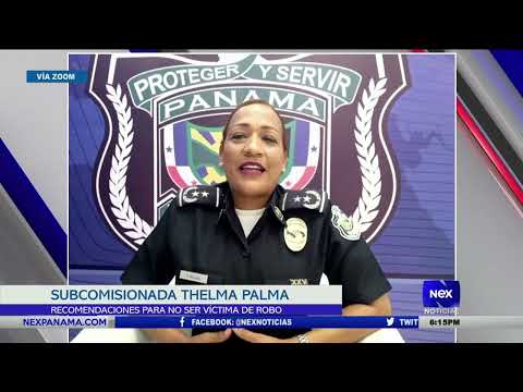Entrevista a Subcomisionada Thelma Palma, y las recomendaciones para no ser víctimas de robos