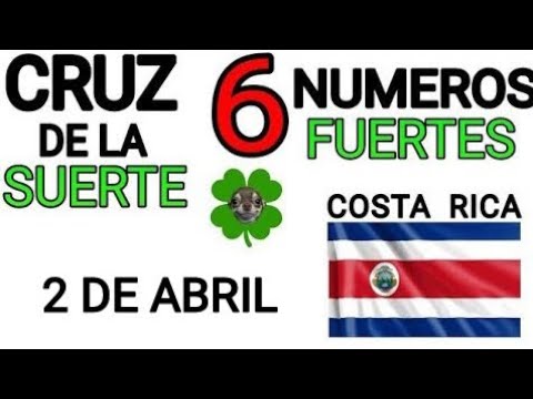 Cruz de la suerte y numeros ganadores para hoy 2 de Abril para Costa Rica