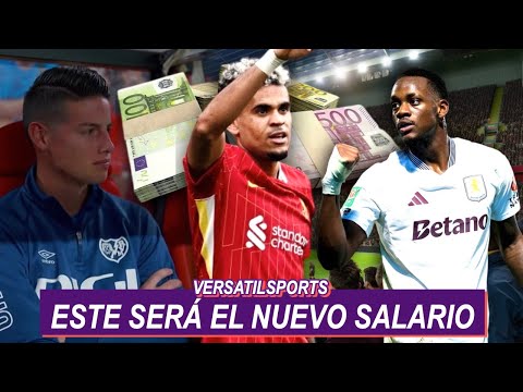 ESTE SERÁ EL NUEVO SALARIO de LUIS DIAZ en LIVERPOOL | LO de JAMES RODRIGUEZ es una BURLA