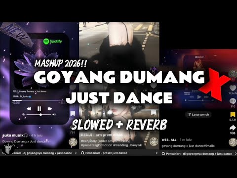 DJ GOYANG DUMANG X JUST DANCE MASHUP VIRAL TIKTOK 2026 FULL BASS ‼️