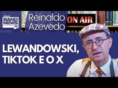 Reinaldo: Lewandowski diz que X está para o Brasil como o TikTok está para os EUA. Não é assim