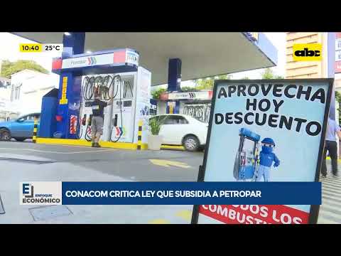 CONACOM critica ley que subsidia a Petropar