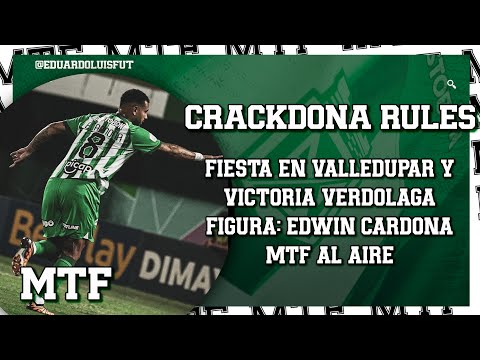 CRACKDONA RULES. FIESTA EN VALLEDUPAR Y VICTORIA VERDOLAGA. FIGURA: EDWIN CARDONA. MTF AL AIRE