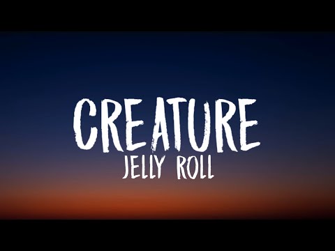 Jelly Roll - Creature (Lyrics) ft. Tech N9ne & Krizz kaliko