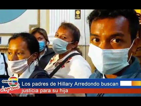 Los padres de Hillary Arredondo buscan justicia para su hija